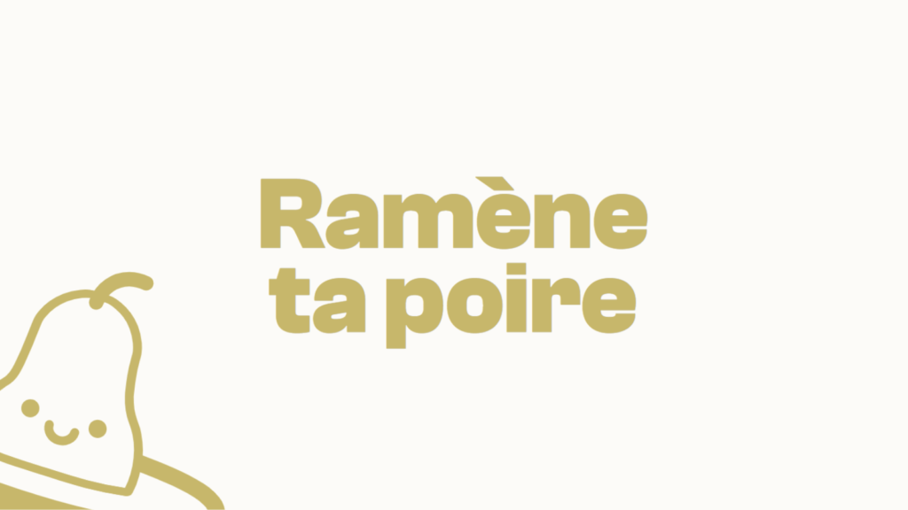Ramène ta poire